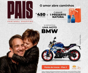 Campanha de Dia dos Pais do Pantanal Shopping sorteia moto BMW e oferece brindes exclusivos na capital